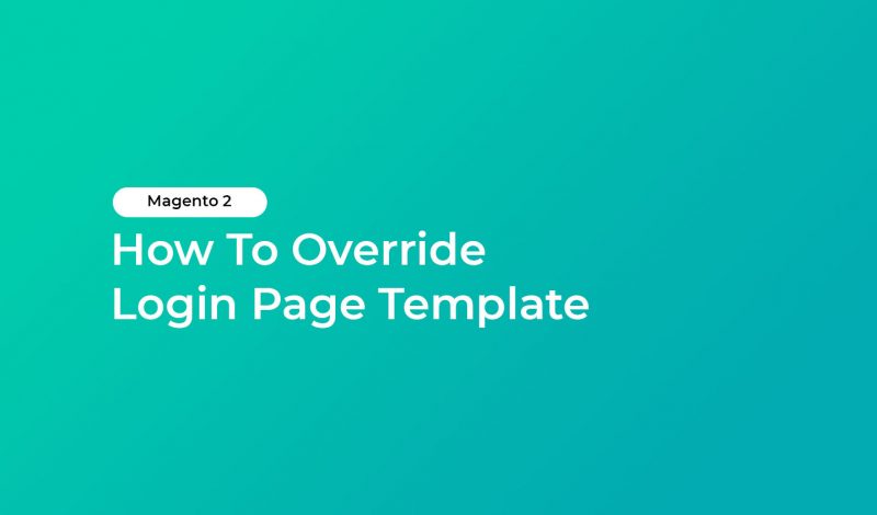 How To Override Login Page Template