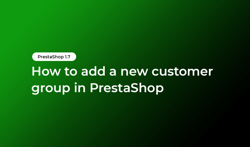 How to add a new customer group in PrestaShop