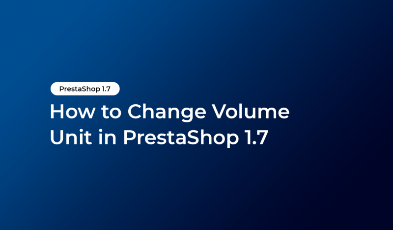 How to Change Volume Unit in PrestaShop 1.7