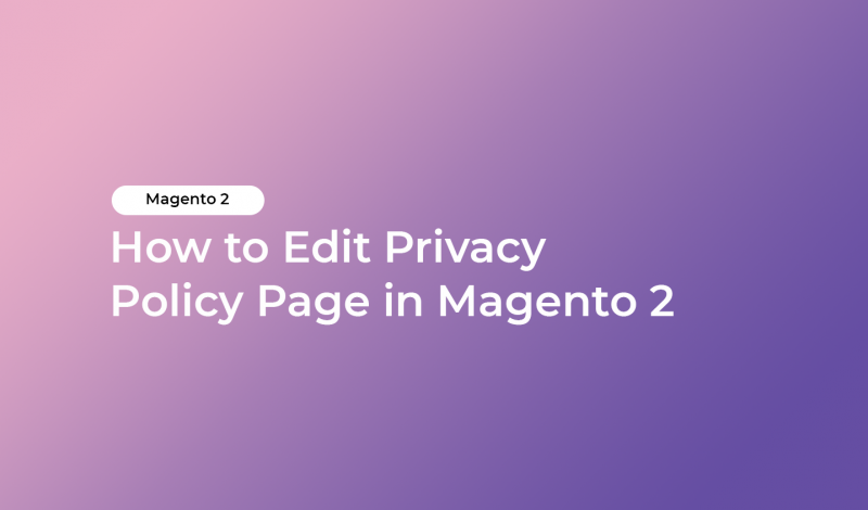 How to Edit Privacy Policy Page in Magento 2