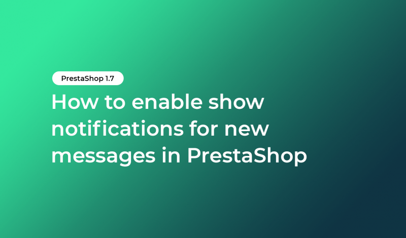 How to enable show notifications for new messages in PrestaShop