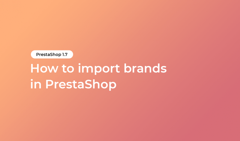 How to import brands in PrestaShop