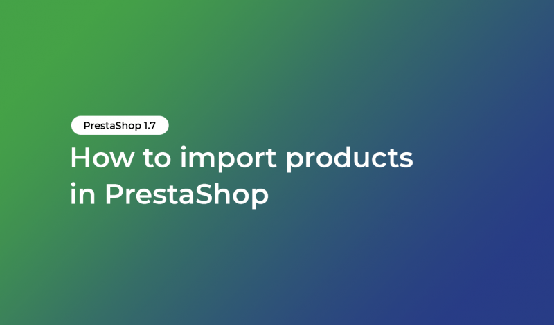 How to import products in PrestaShop