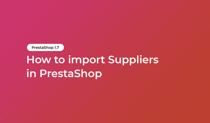 How to import Suppliers in PrestaShop