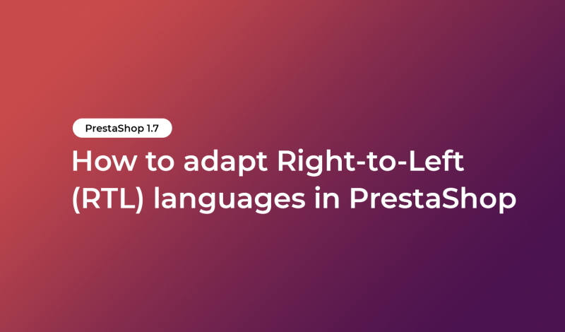How to adapt Right-to-Left (RTL) languages in PrestaShop
