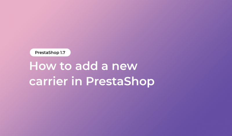 How to add a new carrier in PrestaShop