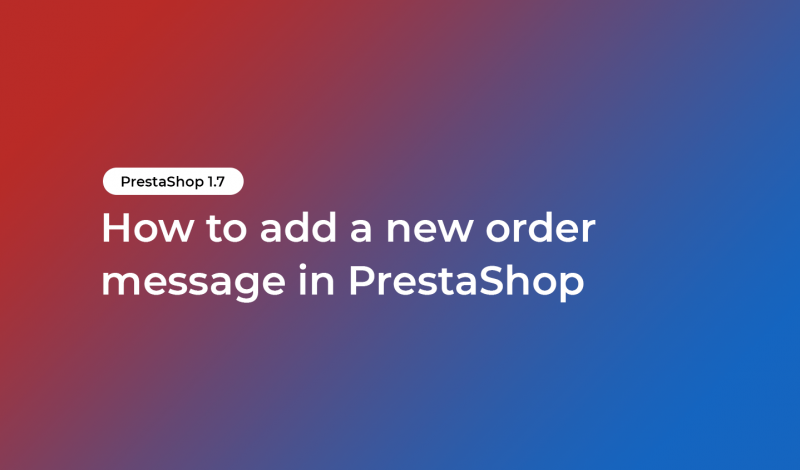 How to add a new order message in PrestaShop