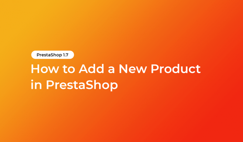 How to Add a New Product in PrestaShop