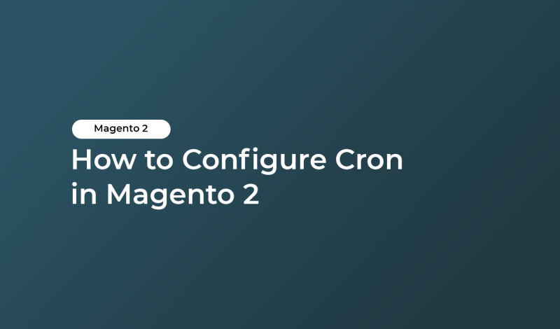 How to Configure Cron in Magento 2