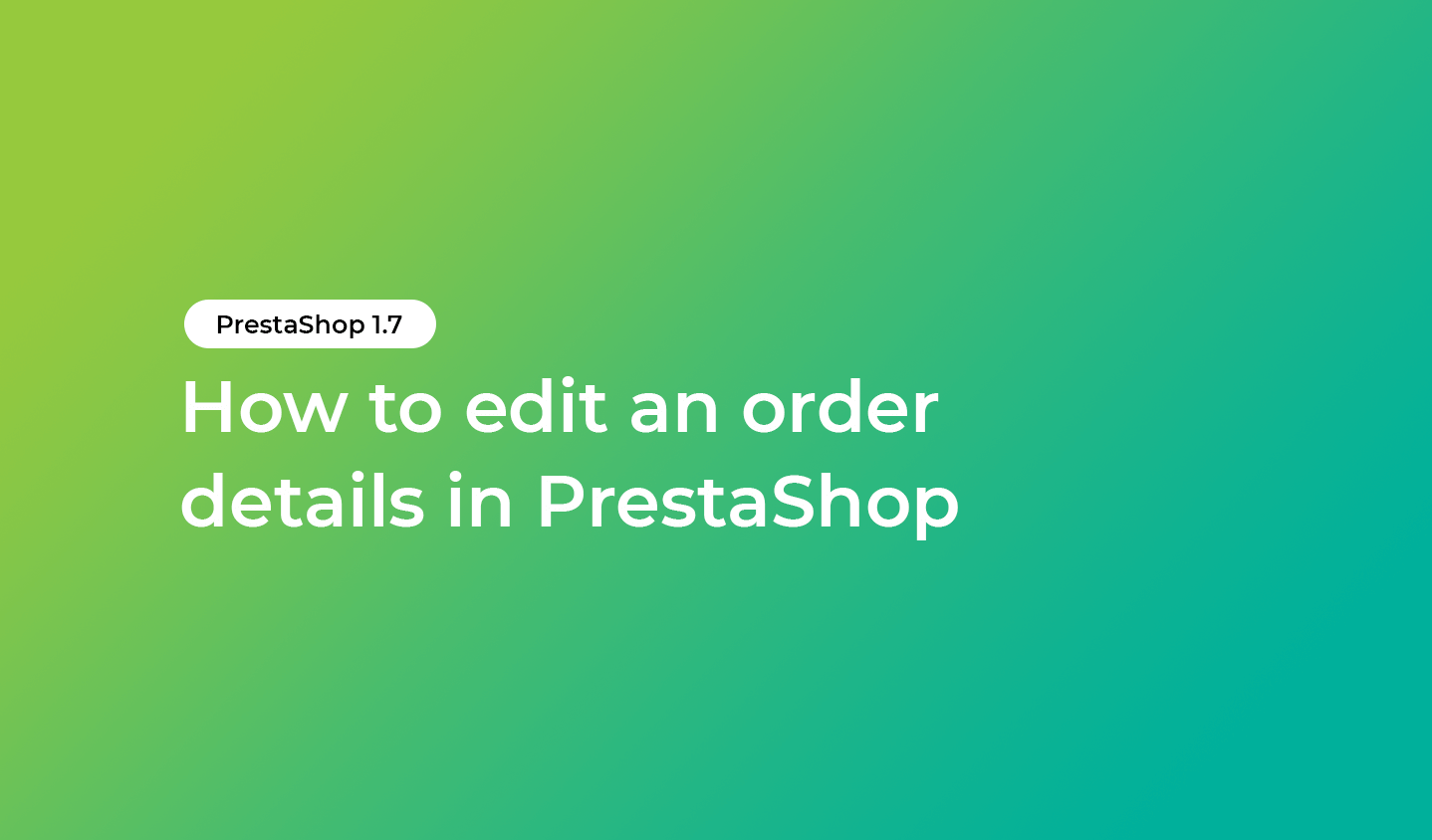 How To Edit An Order Details In PrestaShop HiddenTechies