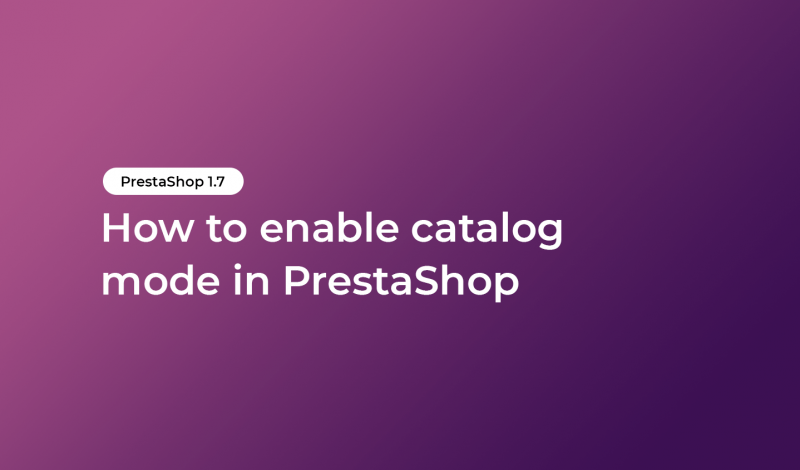 How to enable catalog mode in PrestaShop
