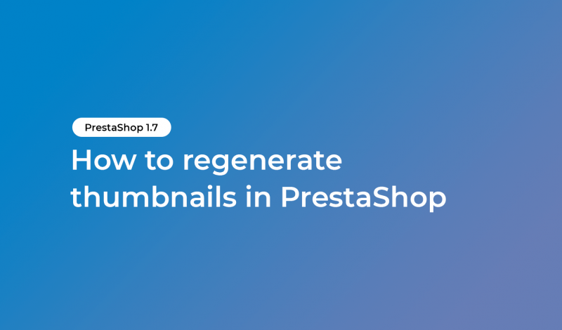How to regenerate thumbnails in PrestaShop