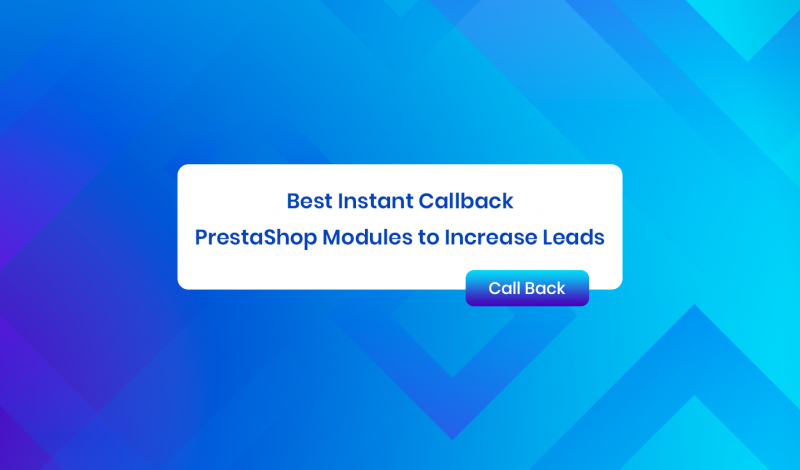 Best Instant Callback PrestaShop Modules to Increase Leads