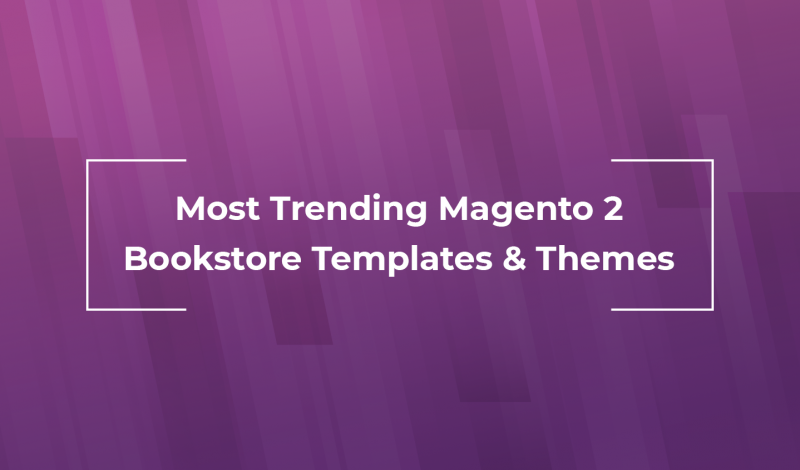 Most Trending Magento 2 Bookstore Templates & Themes