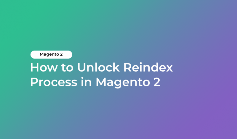 How to Unlock Reindex Process in Magento 2