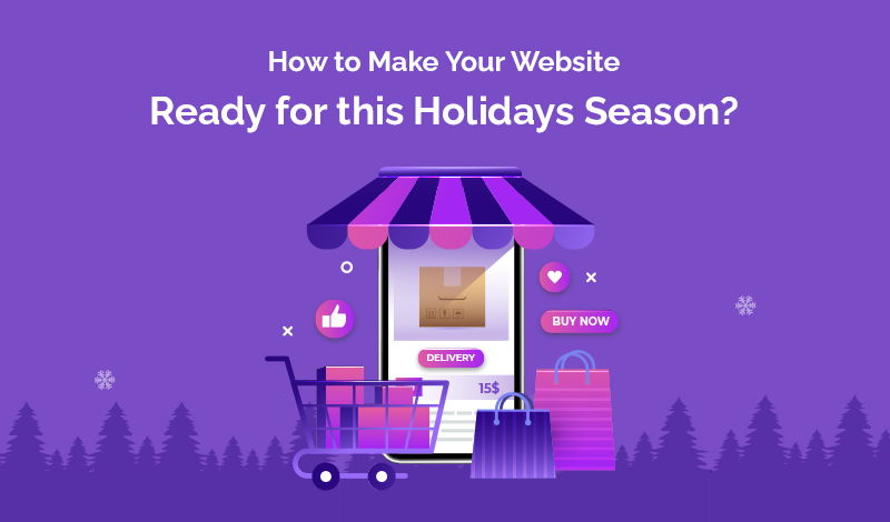 How to Make Your Website Ready for this Holidays Season?
