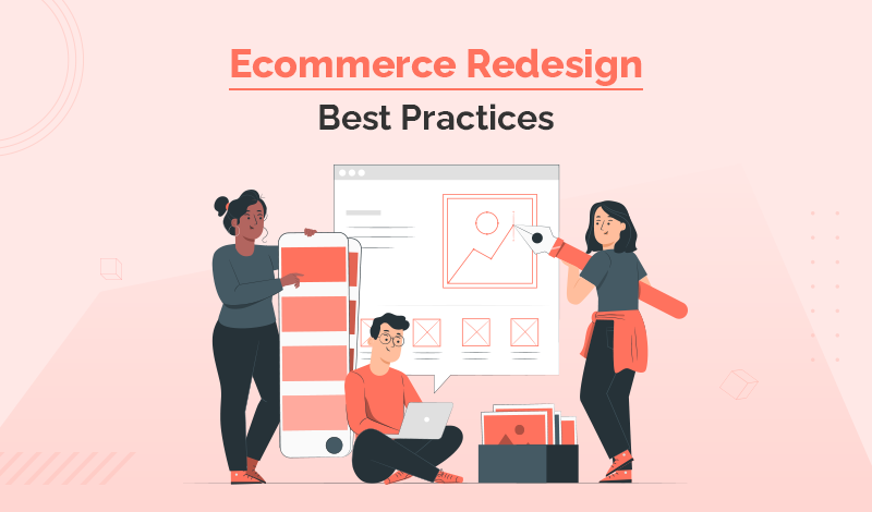 5 Need to Know Ecommerce Redesign Best Practices
