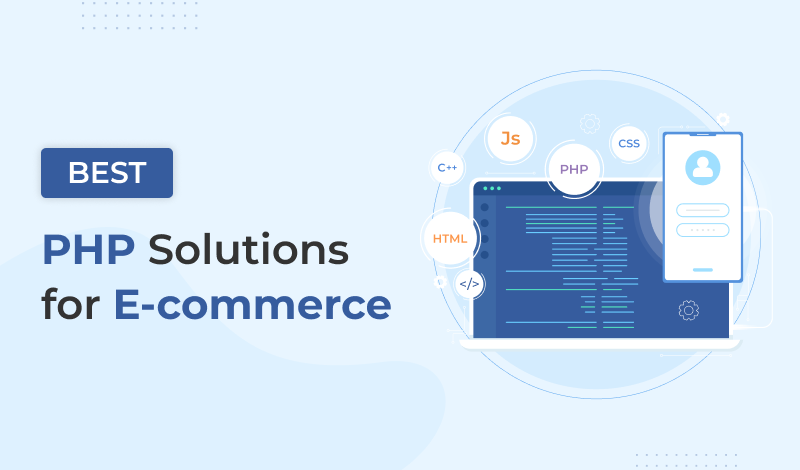 The Best PHP Solutions for E-commerce