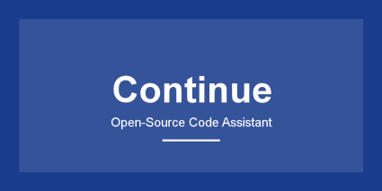 Continue - Coding & Development AI Tool