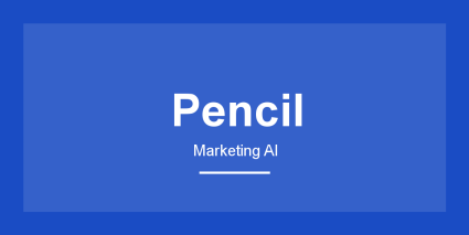 Pencil - Marketing AI Tool