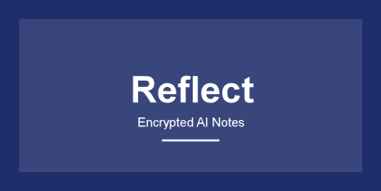Reflect - Productivity AI Tool