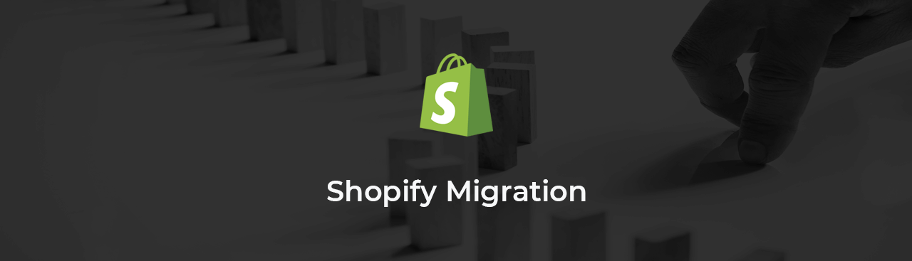Shopify Migration